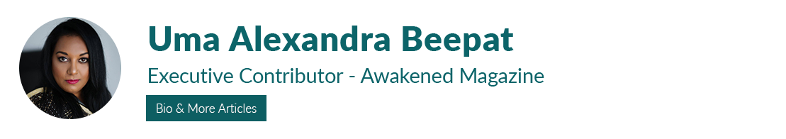 Uma Alexandra Beepat - Awakened Magazine