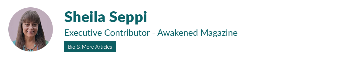Sheila Seppi - Awakened Magazine