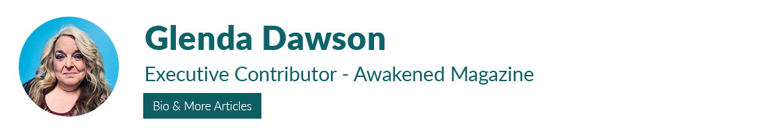 Glenda Dawson - Awakened Magazine