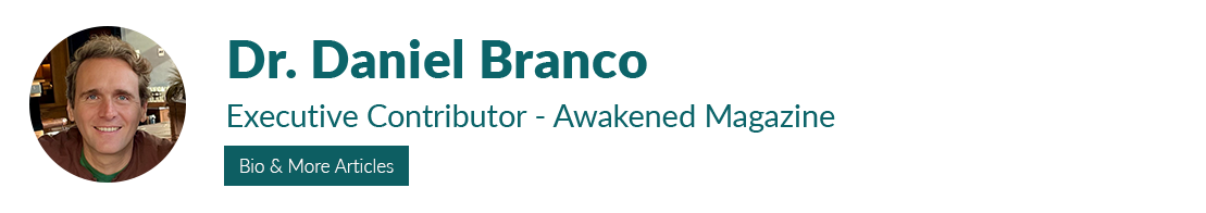 Dr. Daniel Branco - Awakened Magazine